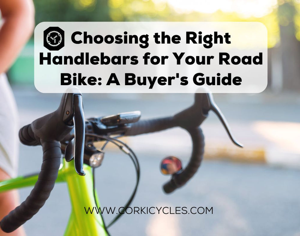 Choosing the Right Handlebars for Your Road Bike: A Buyer's Guide