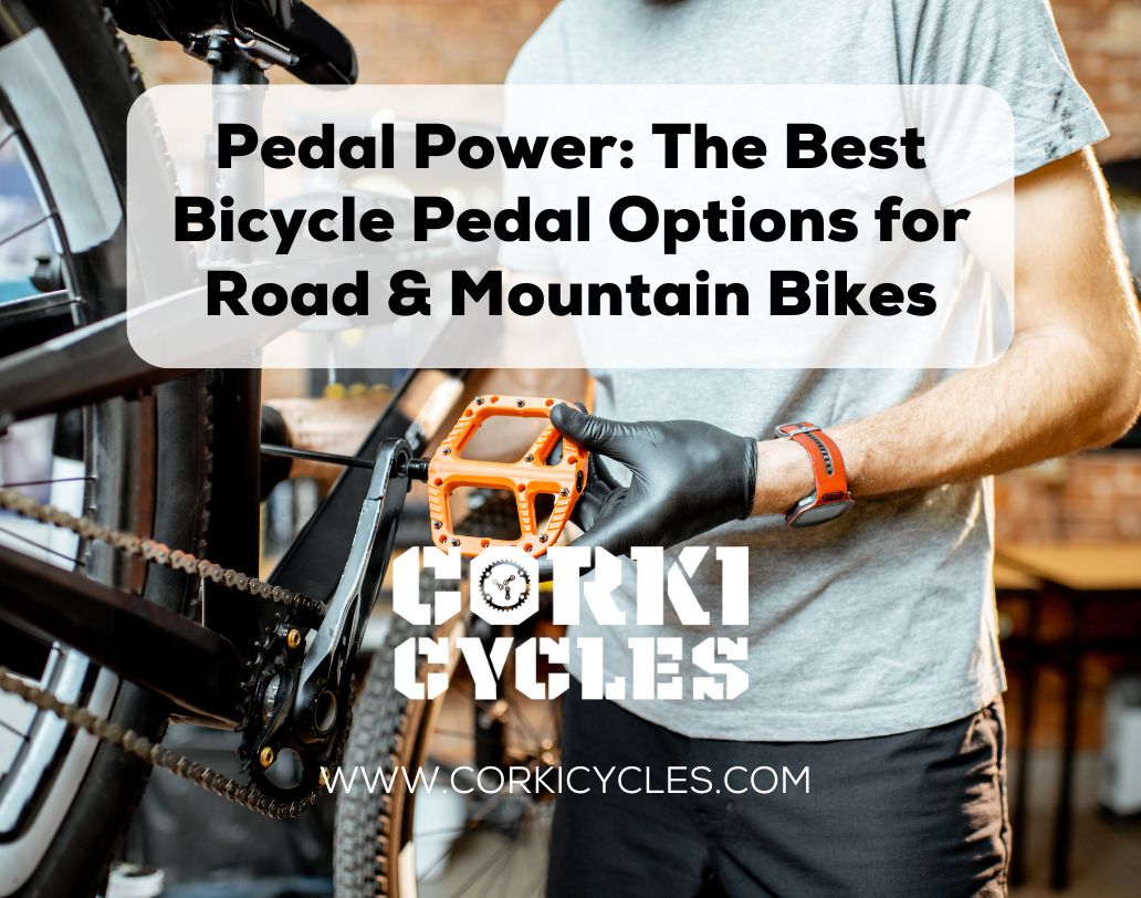 Pedal Power: The Best Bicycle Pedal Options for Road & Mountain Bikes